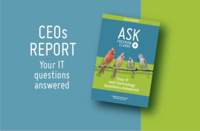 CEO’s Report: Your IT Questions Answered