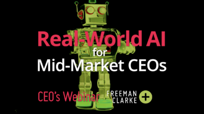 Real-World AI for Mid-Market CEOs